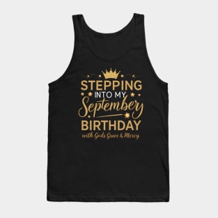 Stepping Into My September Birthday With God's Grace And Mercy Tank Top